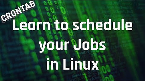 Learn to Schedule Your Jobs in Linux with Crontab | Complete Crontab Tutorial