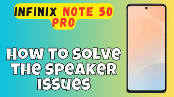 Speaker Not Working Issue infinix note 50 pro || How to solve the speaker issues