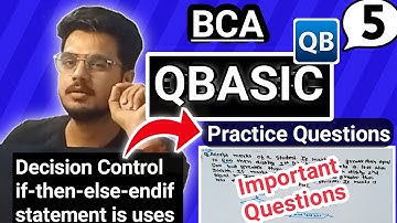 QBASIC Complete Course Part 5 |  Decision Control Practice Questions |If-then-else-endif statement