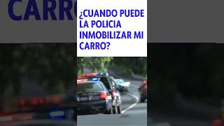 ¿Cuando puede la #policia inmovilizar mi #auto? #transito #shortsvideo #shorts #short #automoviles