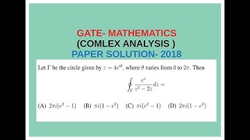 GATE-MATHEMATICS (COMPLEX ANALYSIS) PAPER SOLUTION(2018) | Gate2020
