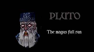 Pluto | The Magus full run
