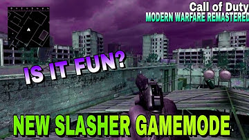 *NEW* COD MODERN WARFARE REMASTERED NEW "SLASHER" GAMEMODE!