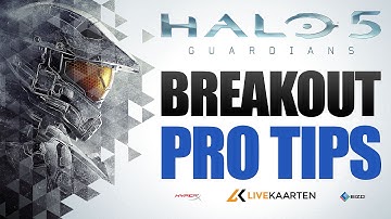 Halo 5: Guardians - Breakout PRO TIPS