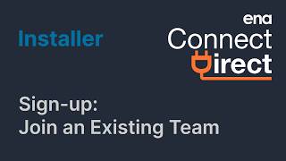 ENA Connect Direct - Sign up - Join an existing team