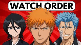 How To Watch Bleach In Order | Step By Step Guide