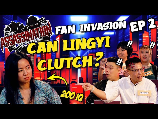 FAN INVASION - CAN LINGYI COME IN CLUTCH? | Killer Game Season 9: Assassination EP2 class=