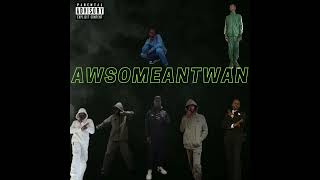 AwsomeAntwan - Negative Energy - (Audio)