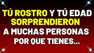 Tu ROSTRO y tu edad sorprendieron a muchas personas porque tienes c... Mensaje de Dios hoy