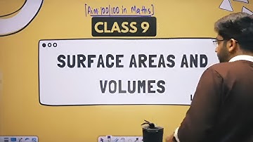 Class 9 Ch 11 Surface Areas And Volumes in One Shot 🔥 