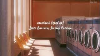 jesse barrera, jeremy passion - constant (sped up)