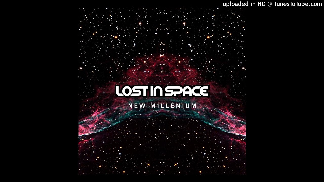 Lost In Space - New Millenium [Free Download]