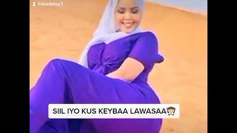 Naago Siil Wayn Naago Dhilo Naag Laqabo Ayaan Wasay