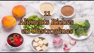 11 aliments riches en oestrogènes