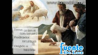 Los Dones Del Espiritu parte 2 Fuente De Luz Los Dones Del Espiritu parte 2 Fuente De Luz