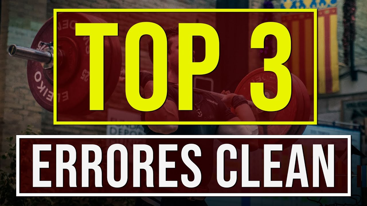 ERRORES COMUNES en NOVATOS al hacer clean | Halterofilia