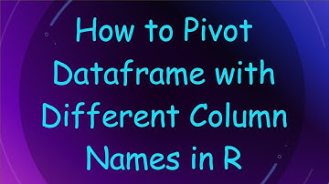 How to Pivot Dataframe with Different Column Names in R