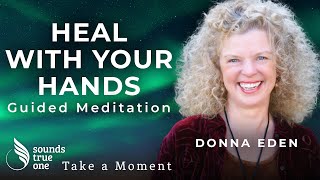 Donna Eden s Five Minute Tapping Solution Take a Moment Guided Meditation
