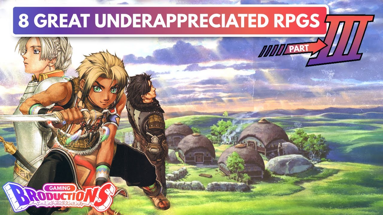 Underappreciated RPGs That Deserve More Recognition