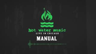 Hot Water Music - Manual (Live In Chicago)