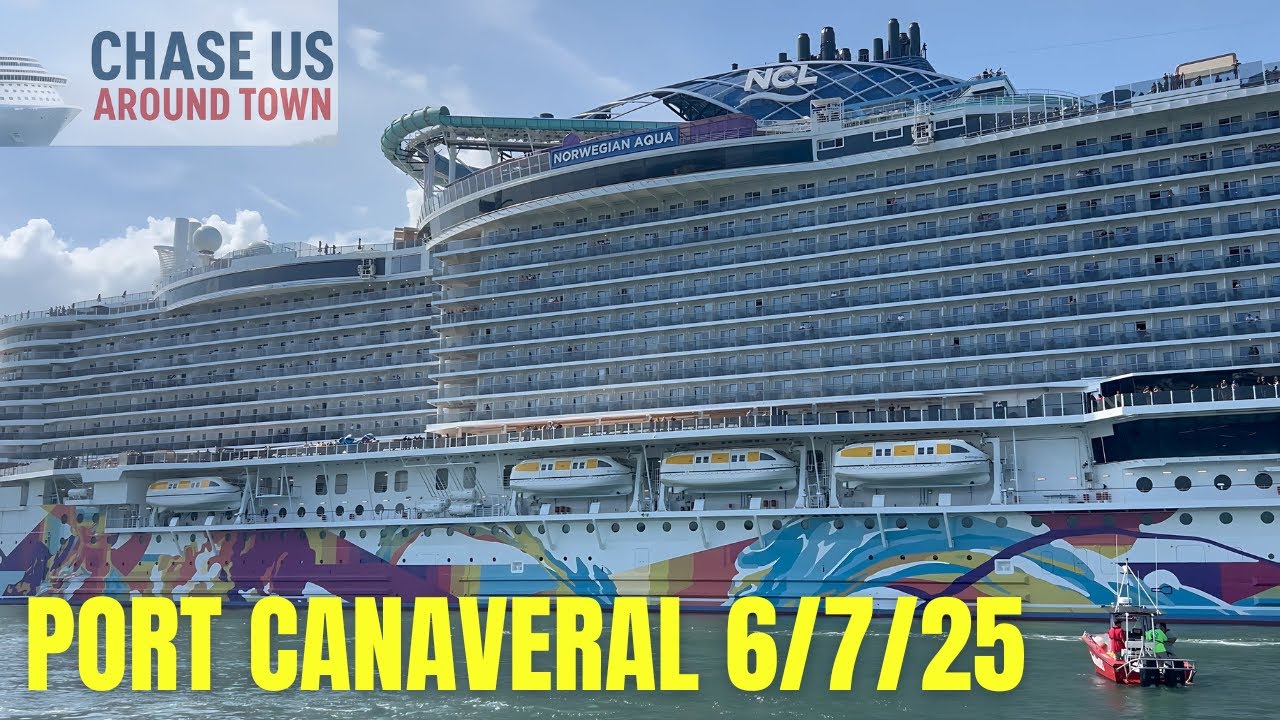 Port Canaveral Cruise Ship Spotting | Disney Treasure, Norwegian Aqua & Carnival Mardi Gras 6/7/2025
