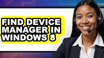 How to Find Device Manager in Windows 8 - Step by Step