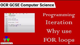 Iteration Why use FOR Loops | GCSE Computer Science