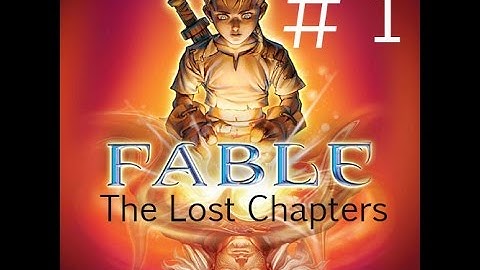 Fable: The Lost Chapters-Walkthrough/Playthrough-Part 1
