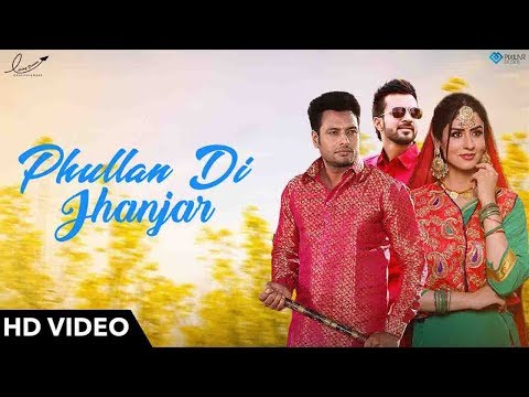 phullan-di-jhanjar-|-happy-raikoti-|-dev-kharoud-|-yaar-belly-|-latest-movie-songs-2018