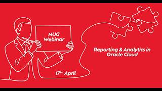 NUG Webinar – Reporting & Analytics in Oracle Cloud