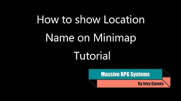 Massive RPG Systems Show Location Name on Minimap Tutorial