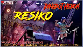 RESIKO - VOC AYU RAHAYU WAHYU SOUND ENTERTAINMENT