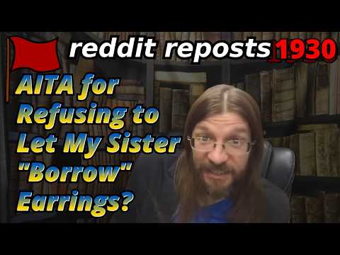 AITA for Refusing to Let My Sister "Borrow" Earrings? | 3 Stories | Tales Tea Trouble 1930