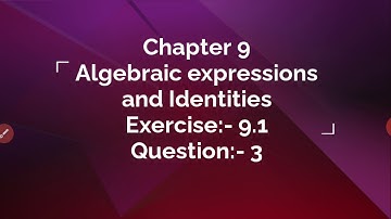 Chapter 9 Algebraic Expressions And Identities Exercise:-9.1 question:-3| 8th CourseCrash.