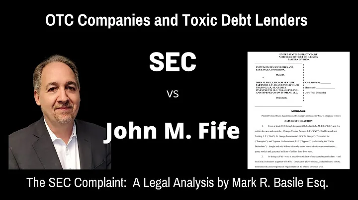 OTC Companies and Toxic Debt Lenders   The SEC versus John M Fife  II