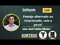 PASTEJO ALTERNADO OU ROTACIONADO, VALE A PENA? | AO VIVO - 05/06/2023