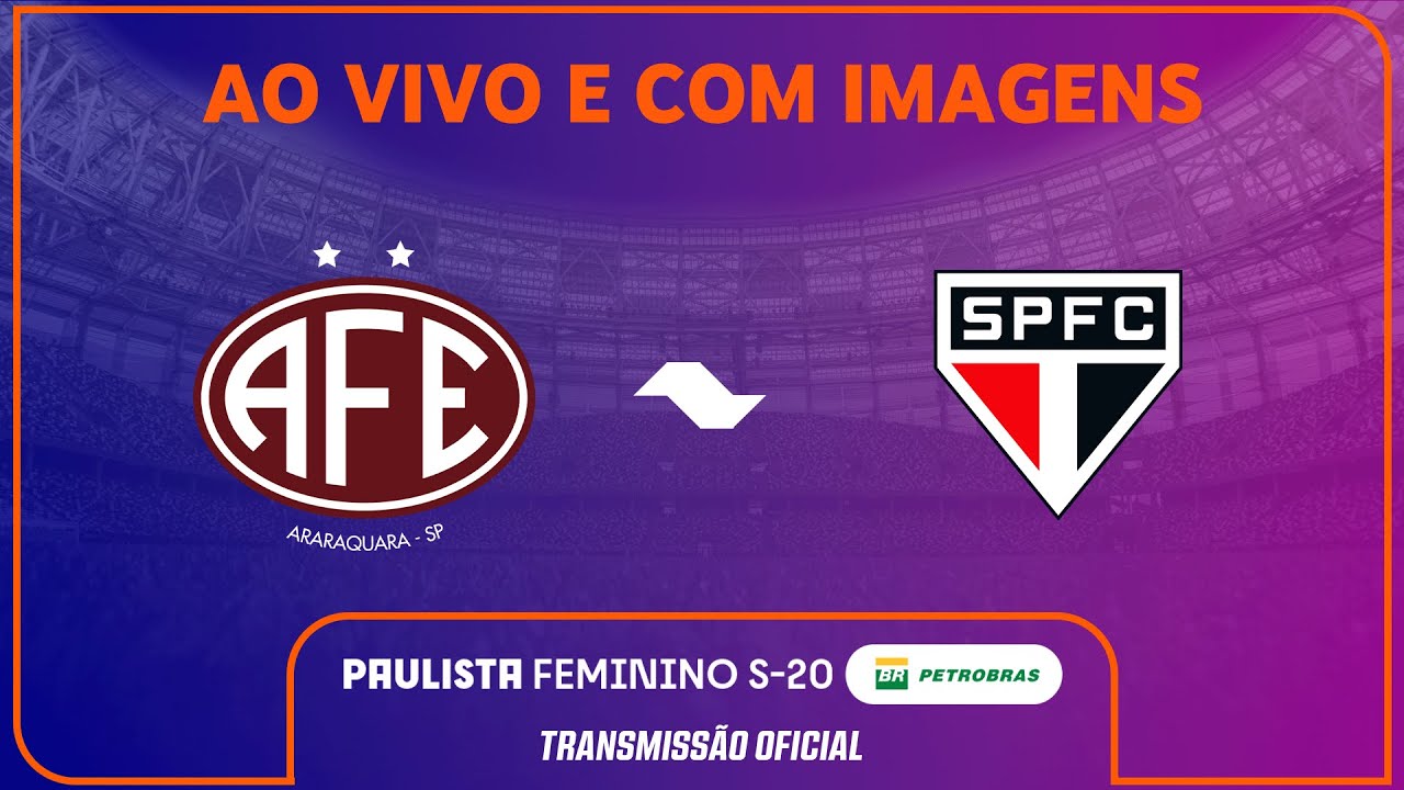 JOGO COMPLETO: FERROVIÁRIA X SÃO PAULO| FINAL |PAULISTA FEMININO SUB-20 ...