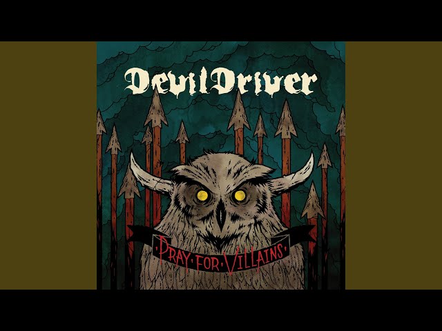Devildriver - Forgiveness Is A Six Gun