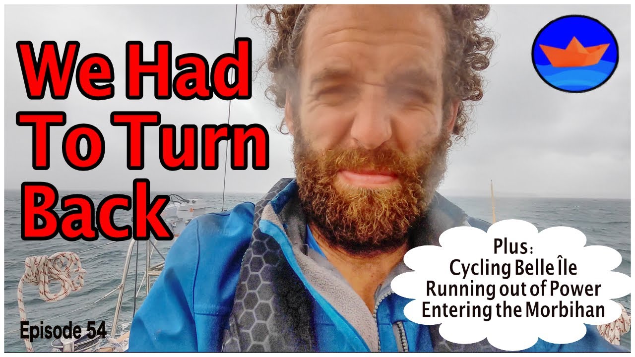 Family Sailing In France | We Had To Turn Back | Three Days No Power | Part 1 | Ep 54
