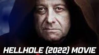 Hellhole (2022) Full Movie| Hellhole Netflix