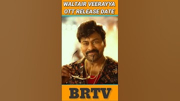 Waltair Veerayya OTT Release Date | Waltair Veerayya Hindi Dubbed | brtv