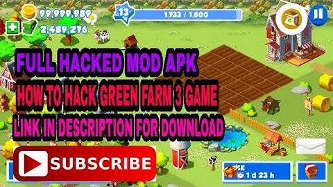 HOW TO HACK GREEN FARM 3 FULL HACKED MOD 100% WORKING