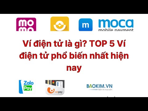 Video: Ví Trực Tuyến Phổ Biến Nhất Là Gì