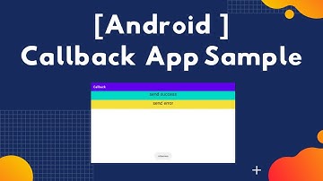 [Android] How to Implement Callback Function