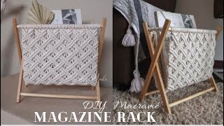 Macramé Magazine Rack Tutorial, DIY Macrame Magazines Holder, Macramé Organizer