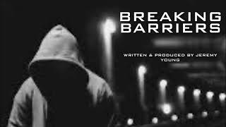 Breaking Barriers
