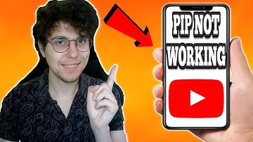 How To Fix PIP Not Working On Youtube
