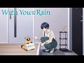 When Your Dog Waits For You To Come Home | With You and the Rain