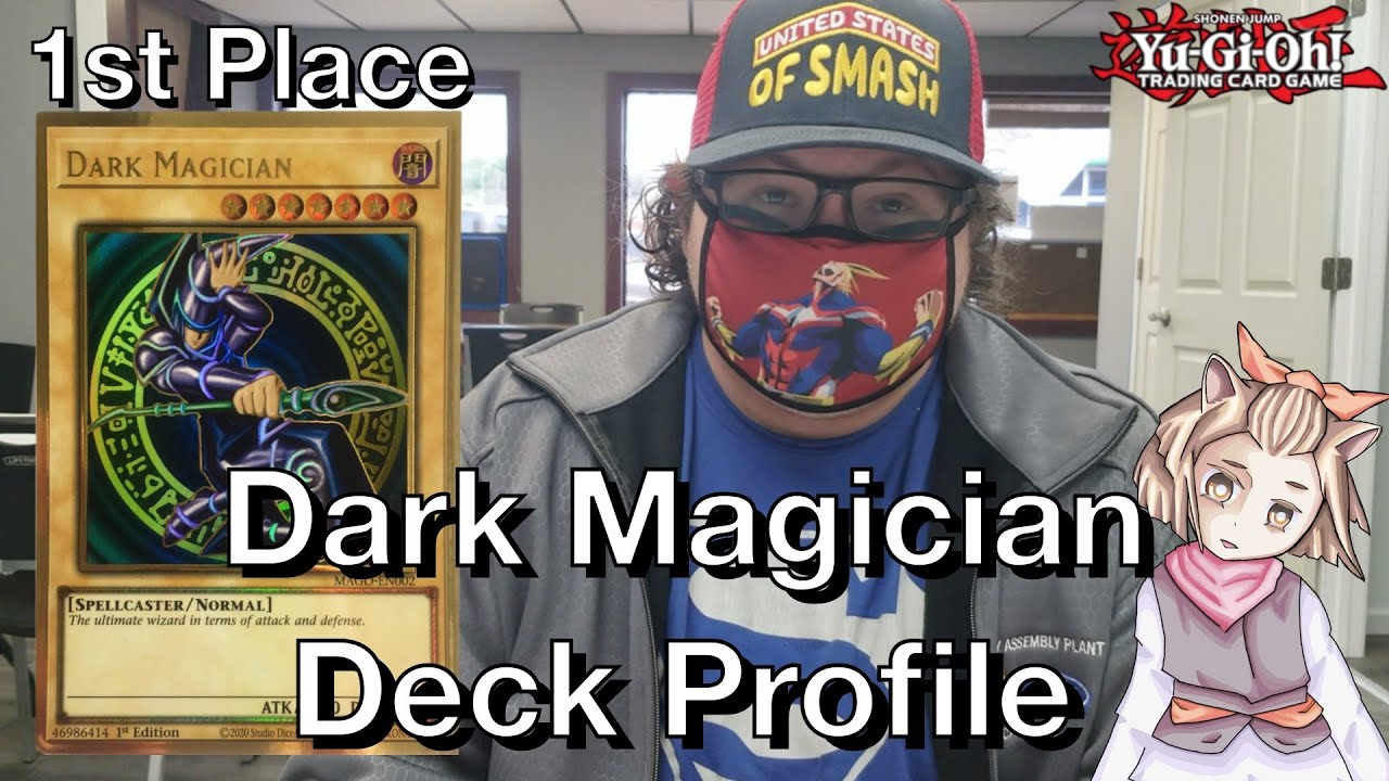 1st Place Dark Magician Deck Profile - May 2021 Yugioh Locals