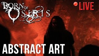 Born Of Osiris - Abstract Art (LIVE) in Gothenburg, Sweden (7/10/16)